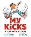 My Kicks: A Sneaker Story!