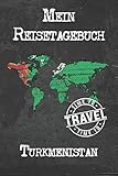 Mein Reisetagebuch Turkmenistan: 6x9 Reise Journal I Notizbuch mit Checklisten zum Ausfüllen I Perfektes Geschenk für den Trip nach Turkmenistan für jeden Reisenden