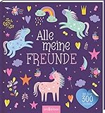 Alle meine Freunde – Einhorn | Mit über 300 Stickern: Freundebuch mit über 300 Stickern | für Kindergarten und Grundschule