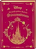 Disney: Das große goldene Buch der Prinzessinnen: Hochwertig ausgestattet mit Lesebändchen, Goldfolie und Goldschnitt. | 10 Vorlesegeschichten ab 3 ... Co. (Die großen goldenen Bücher von Disney)