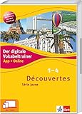 Découvertes 1-4 Série jaune. Der digitale Vokabeltrainer. App + Online