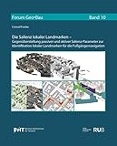 Die Salienz lokaler Landmarken: Gegenüberstellung passiver und aktiver Salienz-Parameter zur Identifikation lokaler Landmarken für die Fußgängernavigation (Forum Geo-Bau)