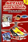 RC-Heli-Action Setup Workbook Volume II: Basiswissen für...