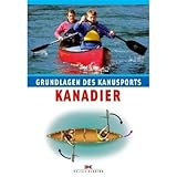 Kanadier: Grundlagen des Kanusports