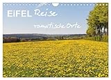 Eifel Reise - romantische Orte (Wandkalender 2026 DIN A4 quer), CALVENDO Monatskalender: Traumhafte Nordeifel. (CALVENDO Orte)