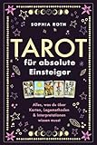 Tarot für absolute Einsteiger: Alles, was du über Karten, Legemethoden & Interpretationen wissen musst