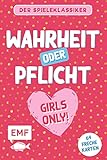 Kartenspiel: Wahrheit oder Pflicht – Girls Only!: Der Spieleklassiker mit über 60 Karten für Mädchen