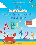 Mein kunterbuntes Buch der Buchstaben und Zahlen. Spielerisch das Alphabet und die Zahlen von 1 bis 20 lernen. Für Vorschulkinder ab 5 Jahren: Vom Bestsellerautor (Schüttel den Apfelbaum)