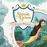 Die kleine Meerjungfrau. Das Original-Hörspiel zur TV Serie: Simsala Grimm. Das Original-Hörspiel zur TV Serie