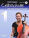 Celloschule: Cello spielen mit Spaß und Fantasie. Band 1. Violoncello. Lehrbuch. (Celloschule, Band 1)