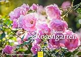 Edition Seidel Premium Kalender Im schönen Rosengarten 2025 Format DIN A3 Wandkalender Natur Jahreszeiten idyllische Gärten Rosen Blumen Pflanzen Christian Müringer