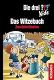 Die drei ??? Kids Das Witzebuch: Zum Schrottlachen