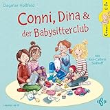 Conni & Co 12: Conni, Dina und der Babysitterclub (Ein Kinderhörbuch über Freundschaft, kleine Geschwister und schwangere Mütter für Mädchen und Jungen ab 10 Jahren)