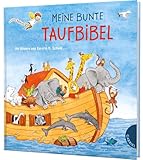 Dein kleiner Begleiter: Meine bunte Taufbibel: Schönes...