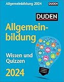 Duden Allgemeinbildung Tagesabreißkalender 2024. Tischkalender mit neuem Wissen, spannenden Fragen und kurzen Quizzen. Abreißkalender 2024 zum Aufstellen oder Aufhängen: Wissen und Quizzen