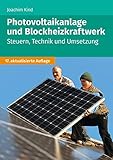 Photovoltaikanlage und Blockheizkraftwerk: Steuern, Technik und Umsetzung
