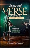 Sweat and Verse: Poems for the Athletic Soul (English Edition)