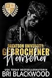 Gebrochener Herrscher (die serie „Brentson University“ 6)