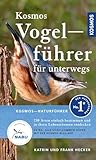 Kosmos Vogelführer für unterwegs: 230 Arten einfach bestimmen und in ihren Lebensräumen entdecken. EXTRA: Alle Vogelstimmen hören mit der KOSMOS-PLUS-App