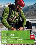 Klettern - Sicherung und Ausrüstung: Alpin-Lehrplan 5