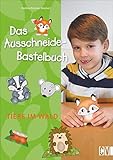 Das Ausschneide-Bastelbuch: Tiere im Wald. Tolle Figuren zum Basteln, ganz einfach und kinderleicht mit Stift, Schere und Klebstoff