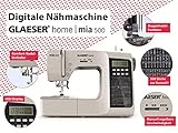 Digitale Nähmaschine GLAESER® home mia 500 300 Stich-Varianten Doppelnadel LED Display Einklappbarer Griff Einschnapp-Automatik Nähfuss Doppelnadel-Funktion Elektronische Start-Stopp-Funktion