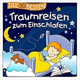 Die 30 besten Traumreisen zum Einschlafen