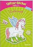 Glitzer-Sticker Malbuch Zauberwald: Mit 45 glitzernden Stickern! (Malbücher und -blöcke)