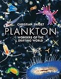 Plankton: Wonders of the Drifting World (English Edition)