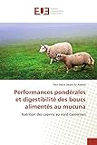 Performances pondérales et digestibilité des boucs alimentés au mucuna: Nutrition des caprins au nord Cameroun (Omn.Univ.Europ.)