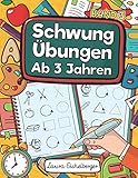 Schwungübungen Ab 3 Jahren - Band 3: Übungsheft Mit...