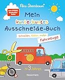 Mein kunterbuntes Ausschneidebuch - Fahrzeuge. Schneiden, kleben, malen ab 3 Jahren. Mit Scherenführerschein: Ein erstes Bastelbuch mit perforierten Seiten zum leichten Heraustrennen