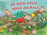 Die Affen rasen durch den Wald (Eulenspiegel Kinderbuch)