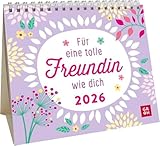 Mini-Kalender 2026: Für eine tolle Freundin wie dich: Mini-Monatskalender. Kleiner Tischkalender zum Aufstellen mit Monatskalendarium
