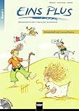 EINS PLUS 1. Ausgabe Deutschland. Arbeitsheft mit Lernsoftware: Mathematik für die erste Klasse der Grundschule (EINS PLUS (D): Mathematik Grundschule)
