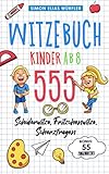 Witzebuch Kinder ab 8: Das ultimative Kinderbuch! Die Witzesammlung mit den 555 lustigsten Fritzchenwitzen, Scherzfragen, Kinderwitzen & Schülerwitzen inkl. Bonus: 55 Zungenbrecher