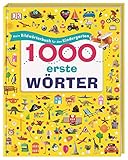 1000 erste Wörter: Mein Bildwörterbuch für den Kindergarten. Erster Wortschatz zu Themen aus dem Alltag. Zur spielerischen Sprachförderung. Für Kinder ab 2 Jahren