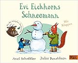 Evi Eichhorns Schneemann: Vierfarbiges Pappbilderbuch mit Klappen (Geschichten aus dem Eichenwald)