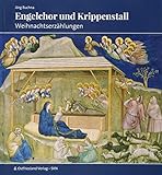 Engelchor und Krippenstall: Weihnachtserzählungen
