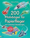 200 Motivbögen für Papierflieger: mit heraustrennbaren Seiten