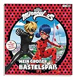 Miraculous: Mein großer Bastelspaß: Mit Vorlagen zum Ausschneiden!