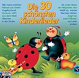 Die 30 Schönsten Kinderlieder