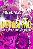 Bikes, Boots and Margaritas (Pink Devils MC Teil 1)