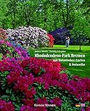 Rhododendron-Park Bremen mit Botanischer Garten und botanika