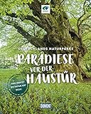Paradiese vor der Haustür (DuMont Bildband): Deutschlands Naturparke