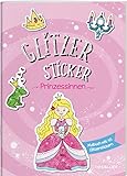 Glitzer Sticker Malbuch. Prinzessinnen / Mit 45 Glitzerstickern / Tolle Geschenkidee für Kinder ab 5 Jahren: Mit 45 Glitzerstickern (Malbücher und -blöcke)